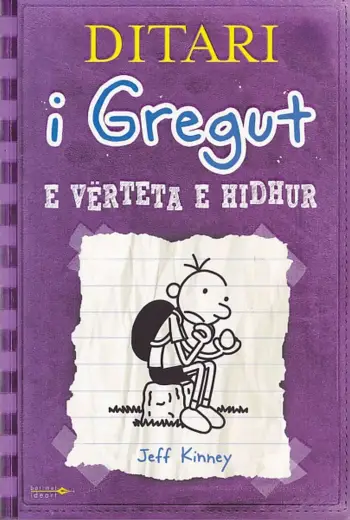 Ditari I Gregut 5 E Verteta E Hidhur - Jeff Kinney