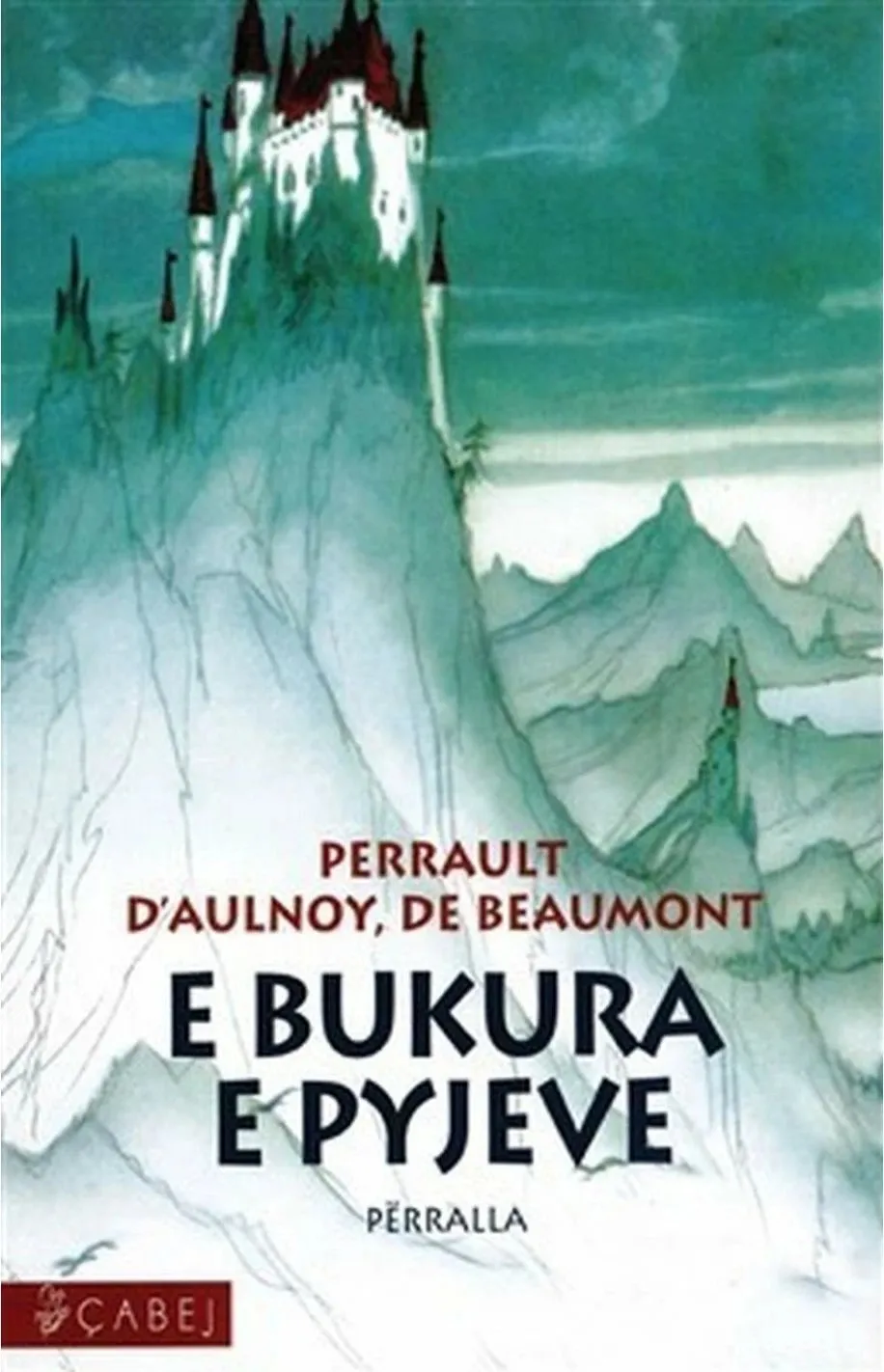 E Bukura E Pyjeve - Charles Perrault - 1