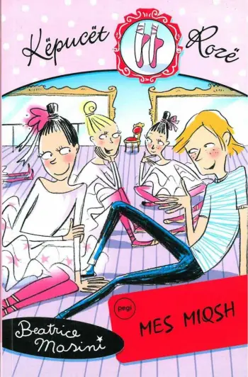 Kepucet Roze 3 Mes Miqsh - Beatrice Marsini