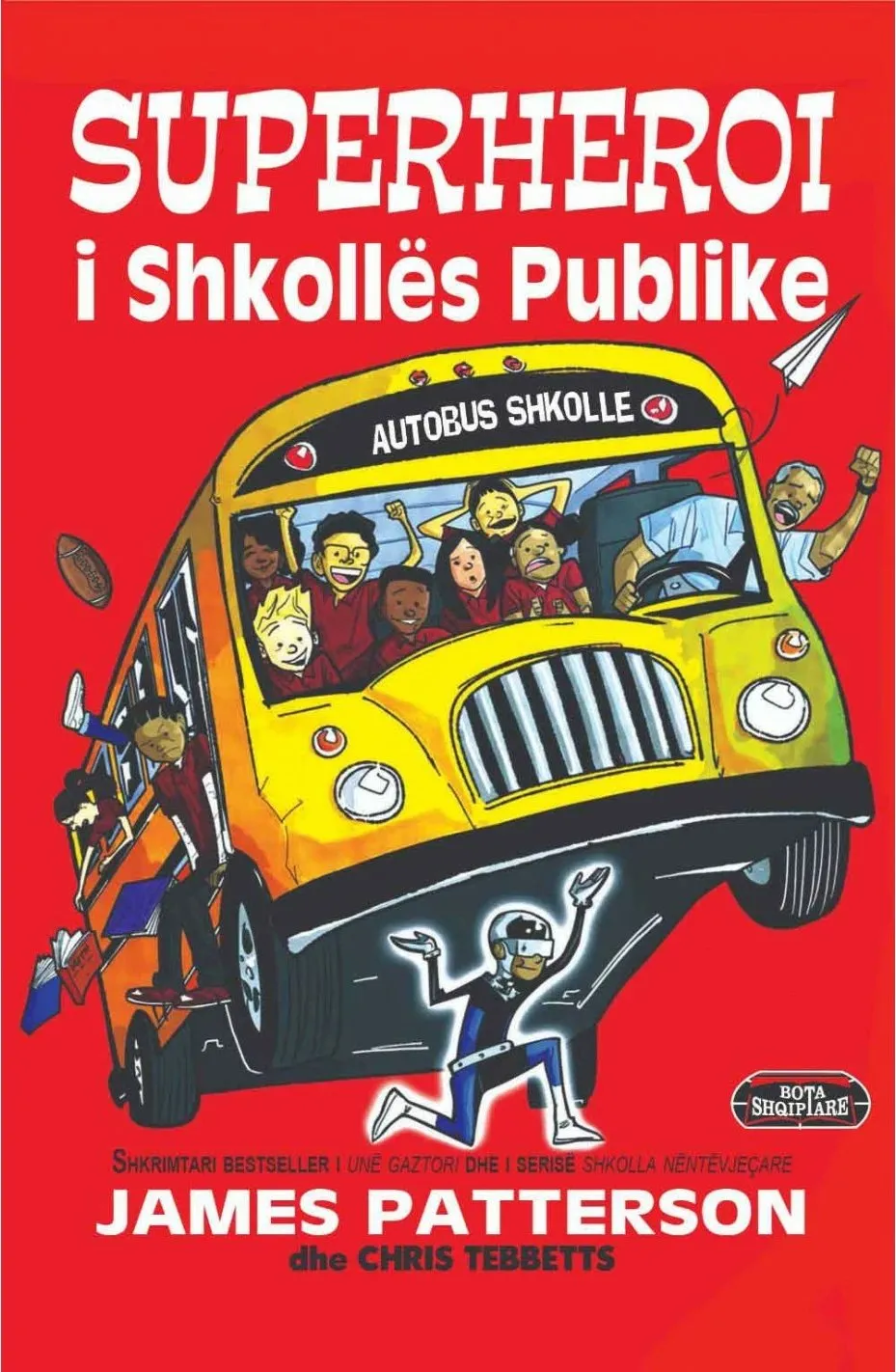 Superheroi I Shkolles Publike - James Patterson - 1