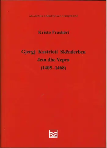 Gjergj Kastrioti Skenderbeu - Kristo Frasheri