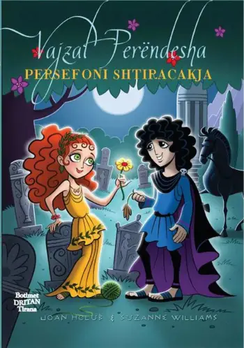Vajzat Perendesha 2 Persefoni Shtiracakja - Joan Holub