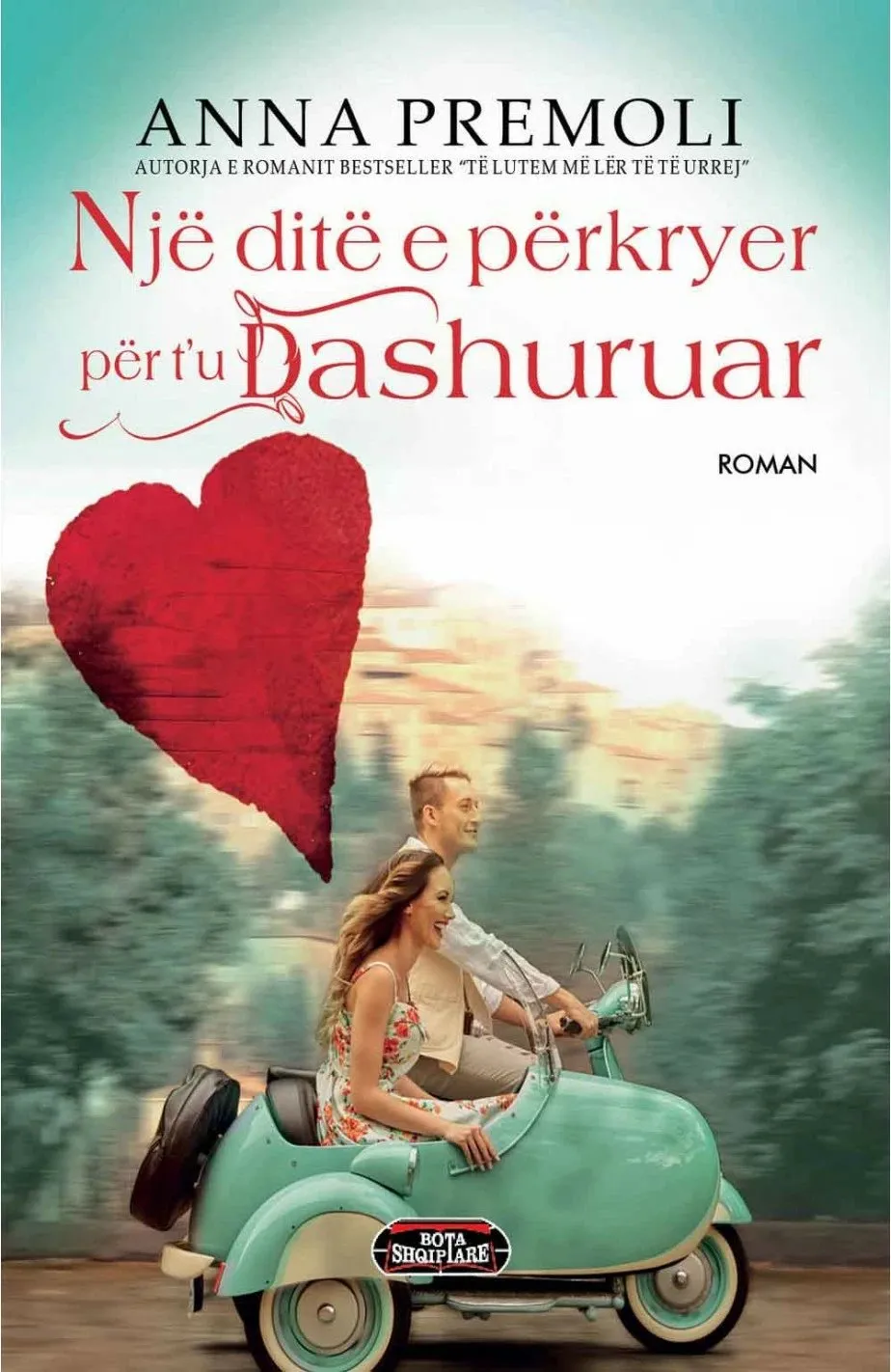 Nje Dite E Perkryer Per Tu Dashuruar - Anna Premoli - 1