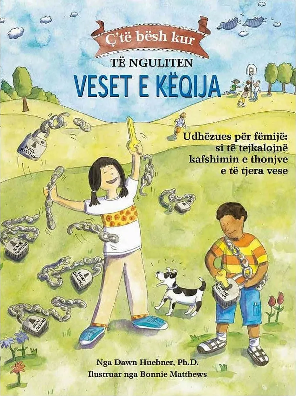 Cte Besh Kur Te Nguliten Veset E Keqija - Dawn Huebner - 1