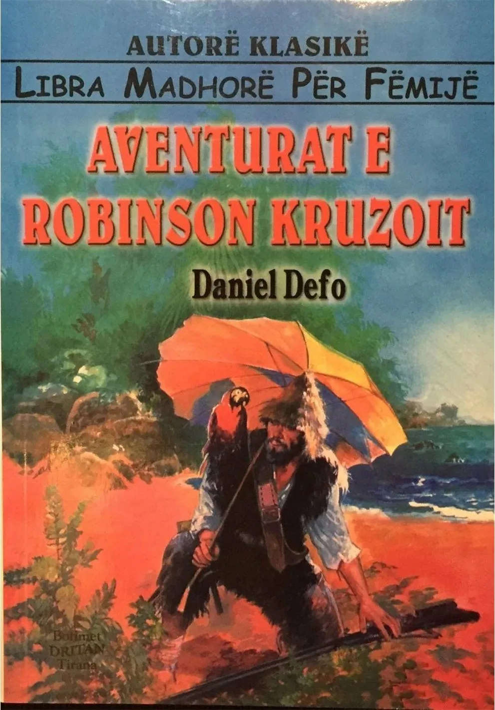 Aventurat E Robinson Kruzoit - Daniel Defoe - 1