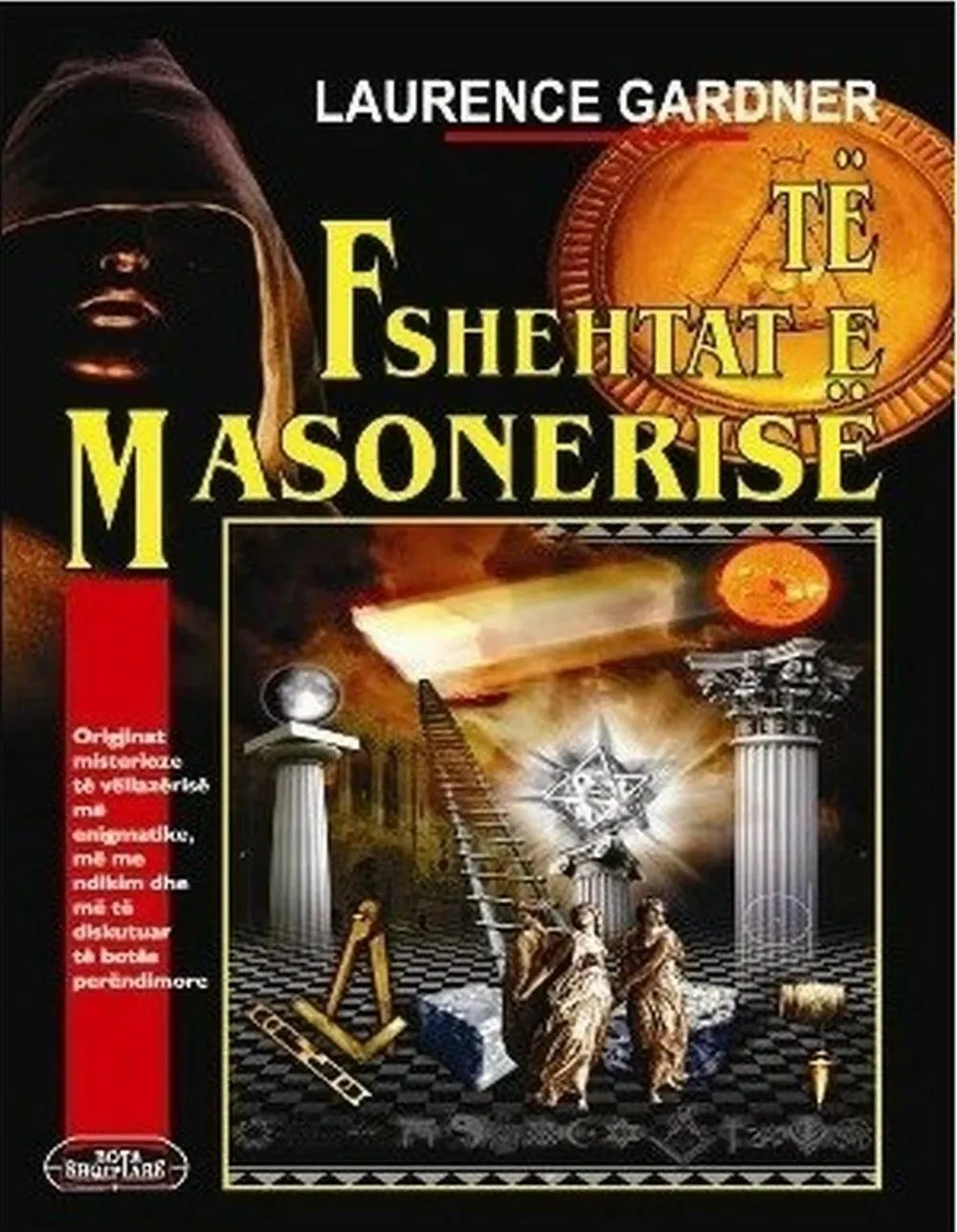 Te Fshehtat E Masonerise - Laurence Gardner - 1