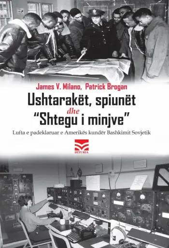 Ushtaraket Spiunet Dhe Shtegu I Minjve - James Milano