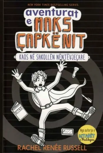 Aventurat E Maks Capkenit 2 Kaos Ne Shkollen Nentevjecare - Rachel Renee Russell