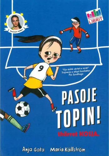 Pasoje Topin ! Therret Kosja - Anja Gatu