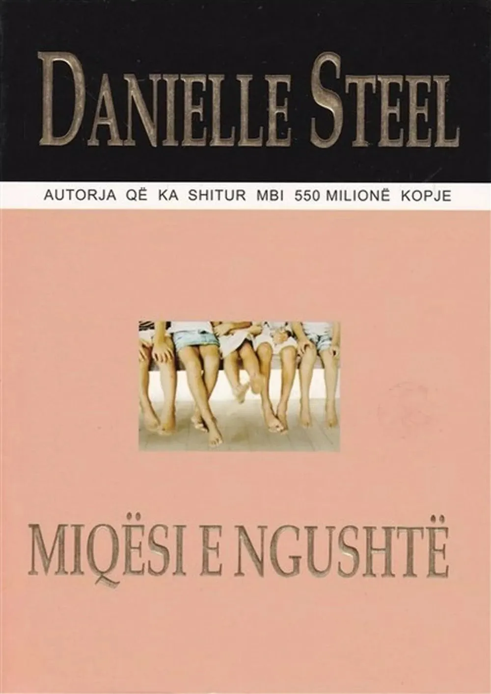Miqesi E Ngushte - Danielle Steel - 2