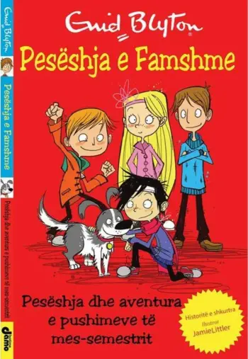 Peseshja E Famshme Peseshja Dhe Aventura E Pushimeve Te Mes Semestrit - Enid Blyton