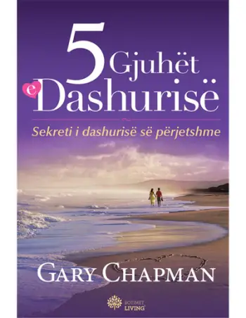 5 Gjuhet E Dashurise - Gary Chapman