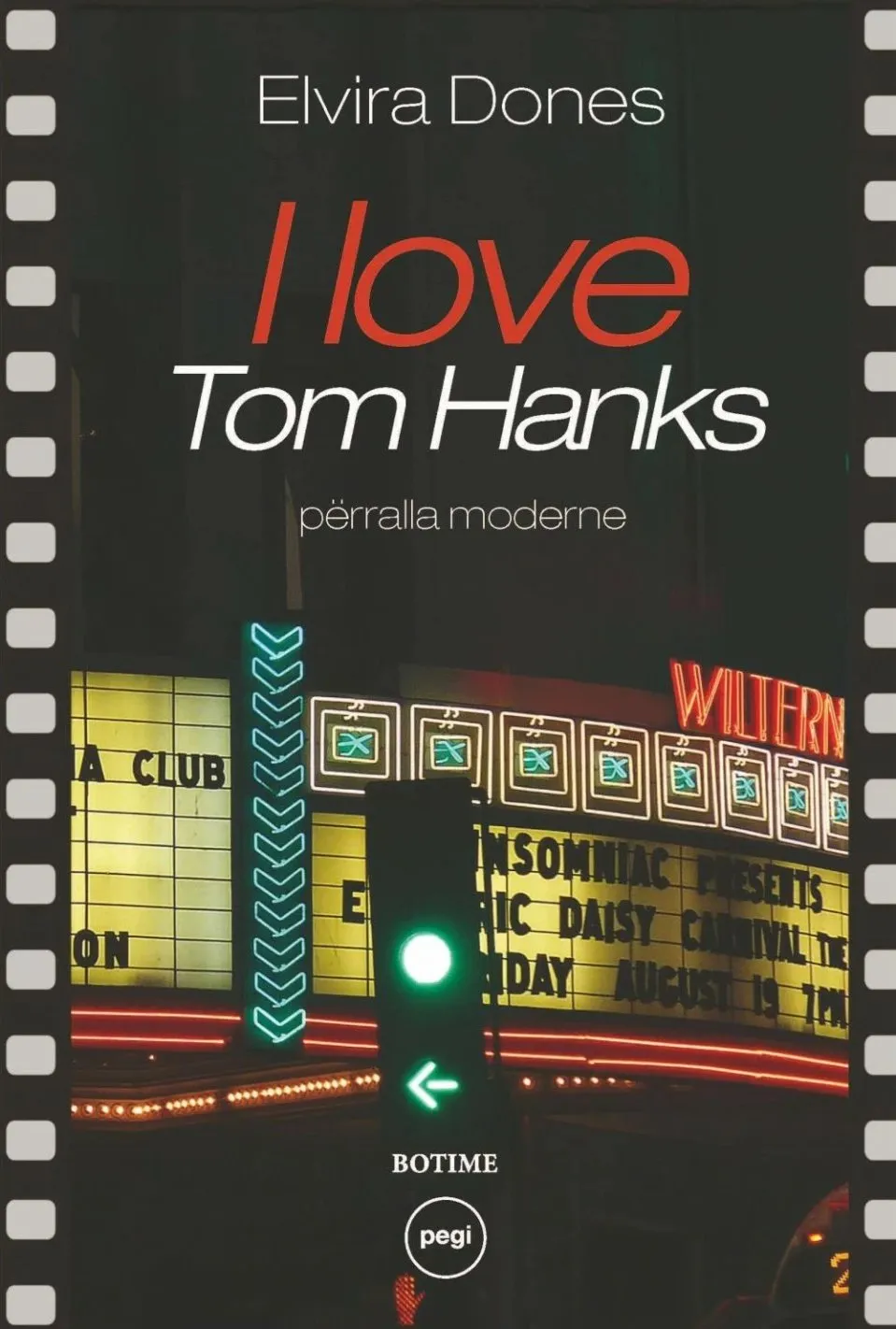 I Love Tom Hanks - Elvira Dones - 1