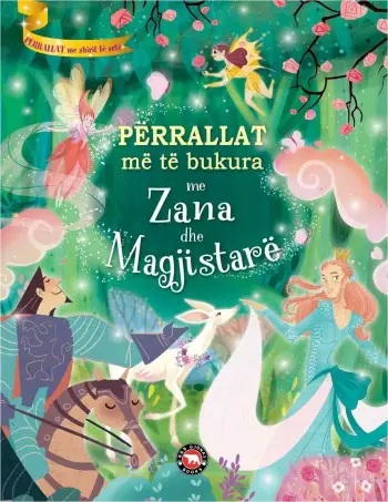 Perrallat Me Te Bukura Me Zana Dhe Magjistare