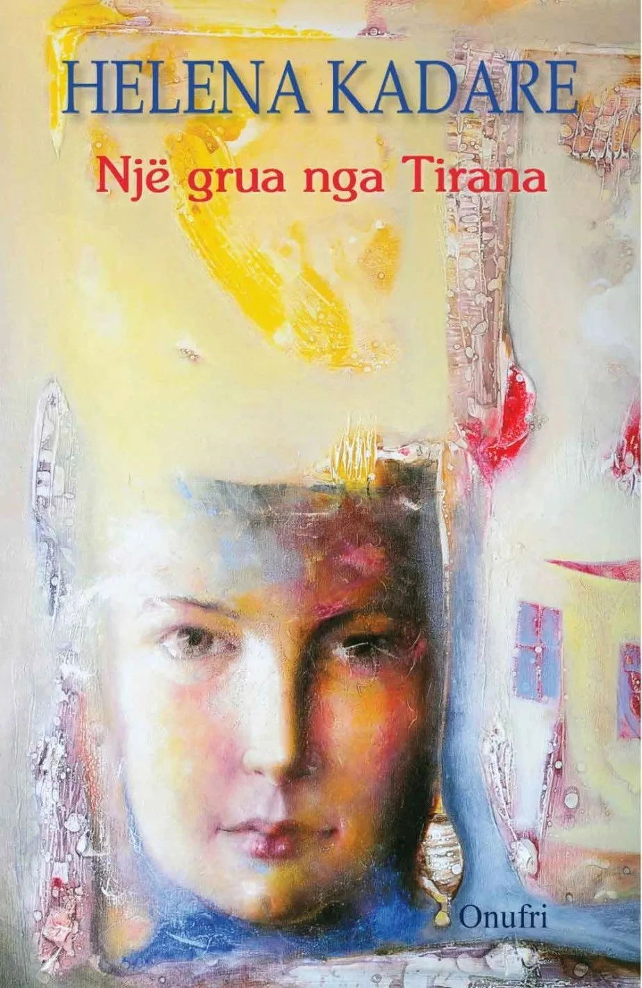 Nje Grua Nga Tirana - Helena Kadare - 1