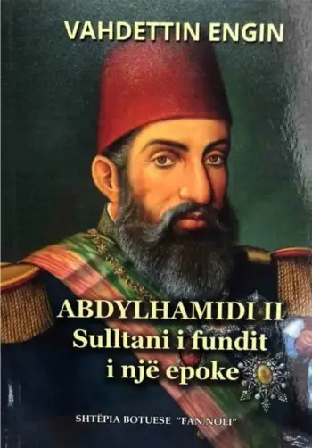 Abdylhamidi Ii Sulltani I Fundit I Nje Epoke - Vahdettin Engin