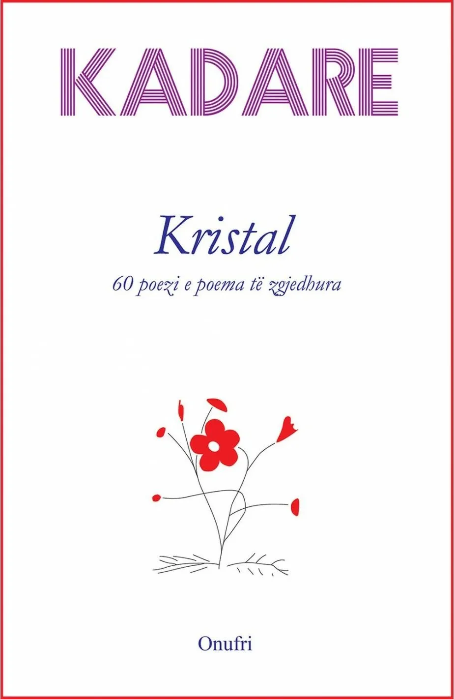 Kristal - Ismail Kadare - 1