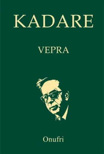 Kadare Vepra 2 - Ismail Kadare