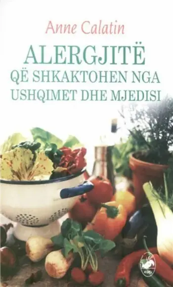 Alergjite Qe Shkaktohen Nga Ushqimet Dhe Mjedisi - Anne Calatin