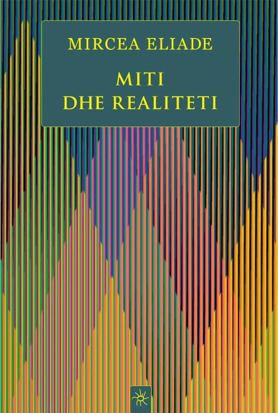 Miti Dhe Realiteti - Mircea Eliade - 1