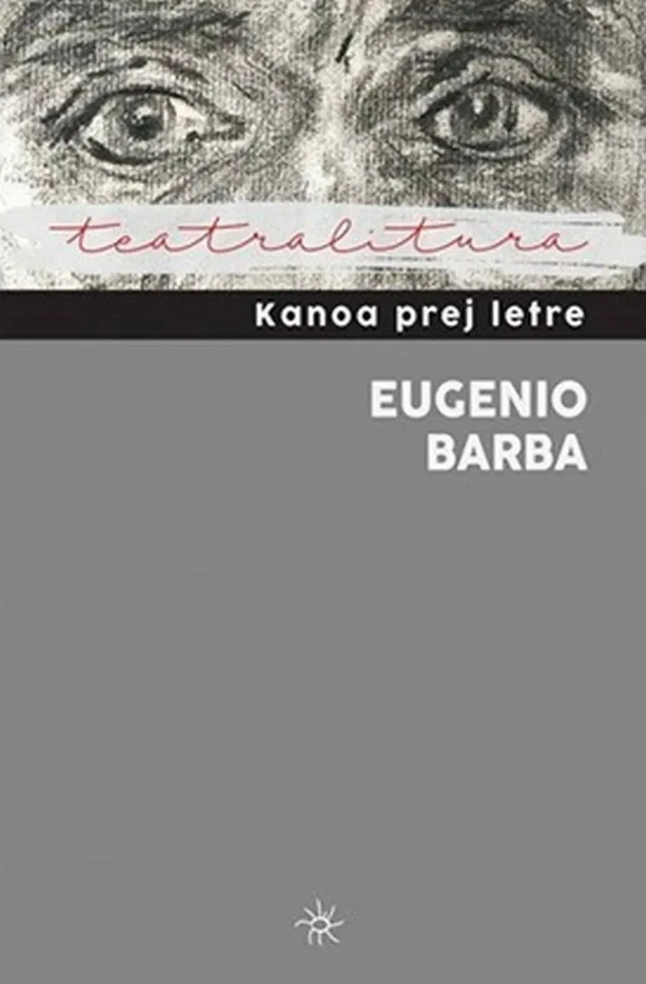 Kanoa Prej Letre - Eugenio Barba - 1