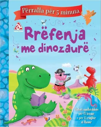Rrefenja Me Dinozaure Perralla Per 5 Min