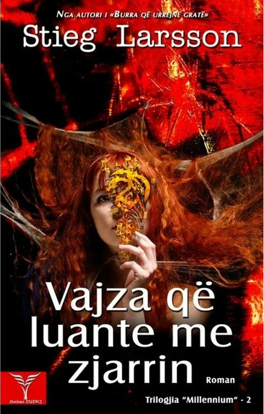 Vajza Qe Luante Me Zjarrin - Stieg Larsson - 1