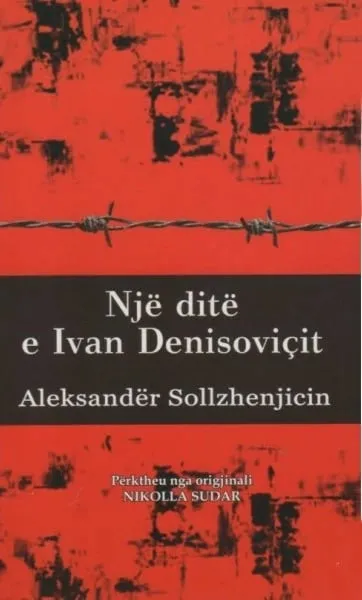 Nje Dite E Ivan Denisovicit - ALEKSANDER SOLLZHENJICINI - 1