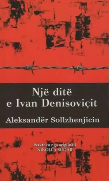 Nje Dite E Ivan Denisovicit - ALEKSANDER SOLLZHENJICINI