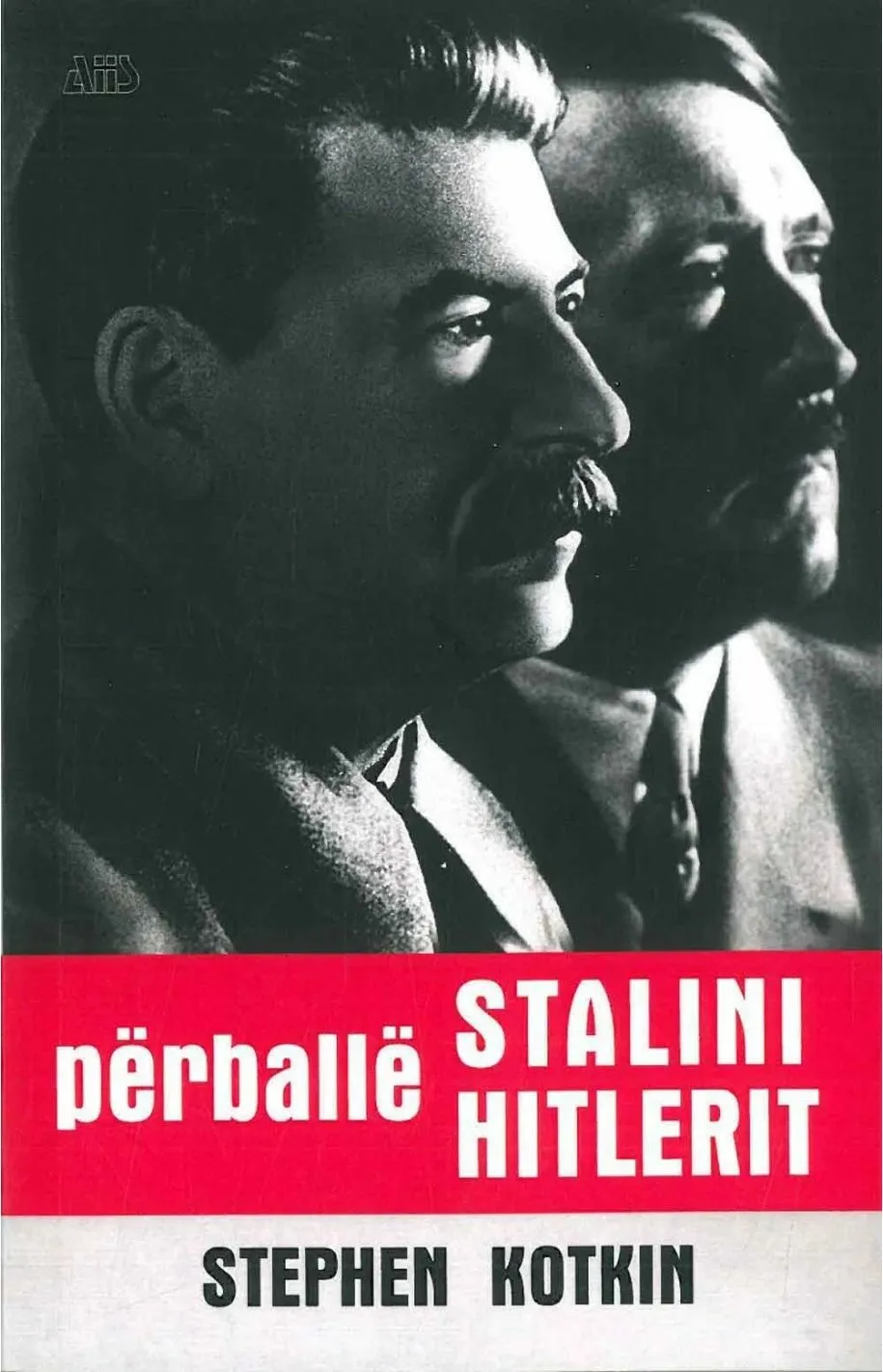 Stalini Perballe Hitlerit - Stephen Kotkin - 1