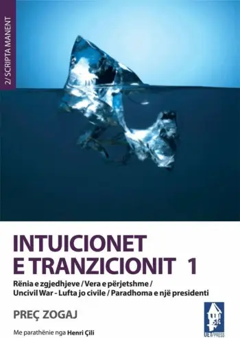 Intuicionet E Tranzicionit 1 - Prec Zogaj
