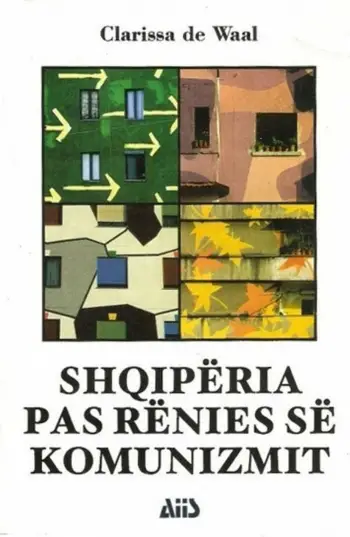 Shqiperia Pas Renies Se Komunizmit - Clarissa De Waal