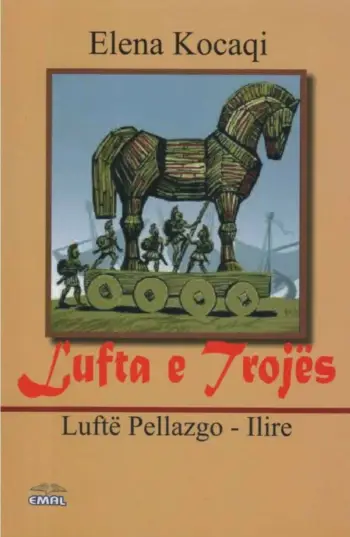 Lufta E Trojes - Elena Kocaqi