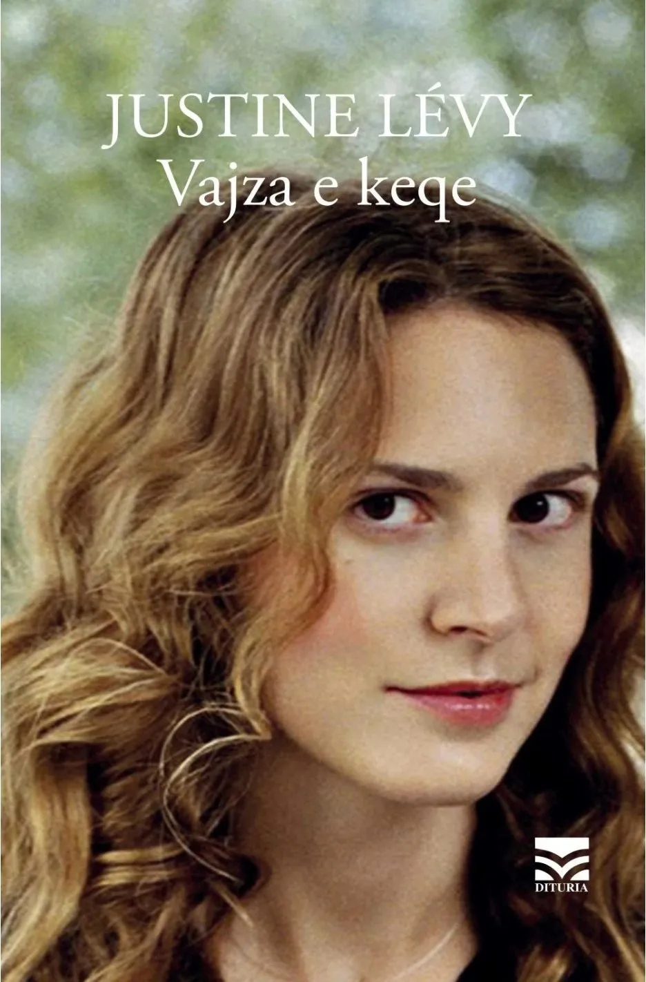 Vajza E Keqe - Justine Levy - 1