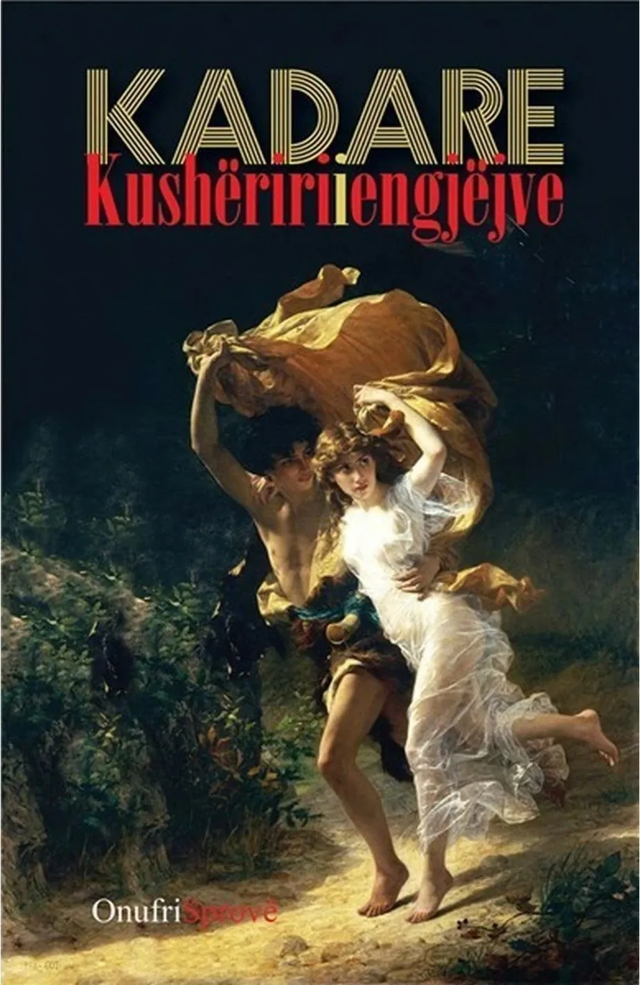 Kusheriri I Engjejve - Ismail Kadare - 1