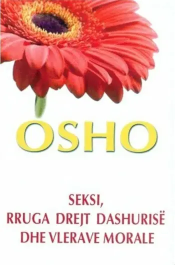 Seksi Rruga Drejt Dashurise Dhe Vlerave Morale - Osho