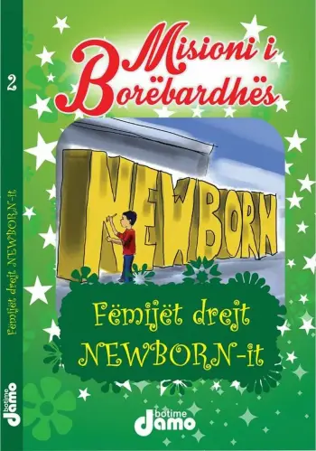 Misioni I Borebardhes 2 Femijet Drejt Newborn-it - Shefqet Shehu