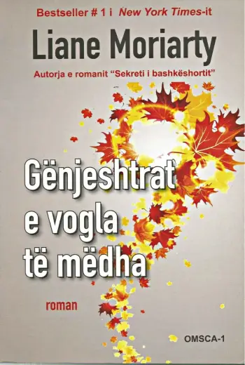 Genjeshtrat E Vogla Te Medha - Liane Moriarty