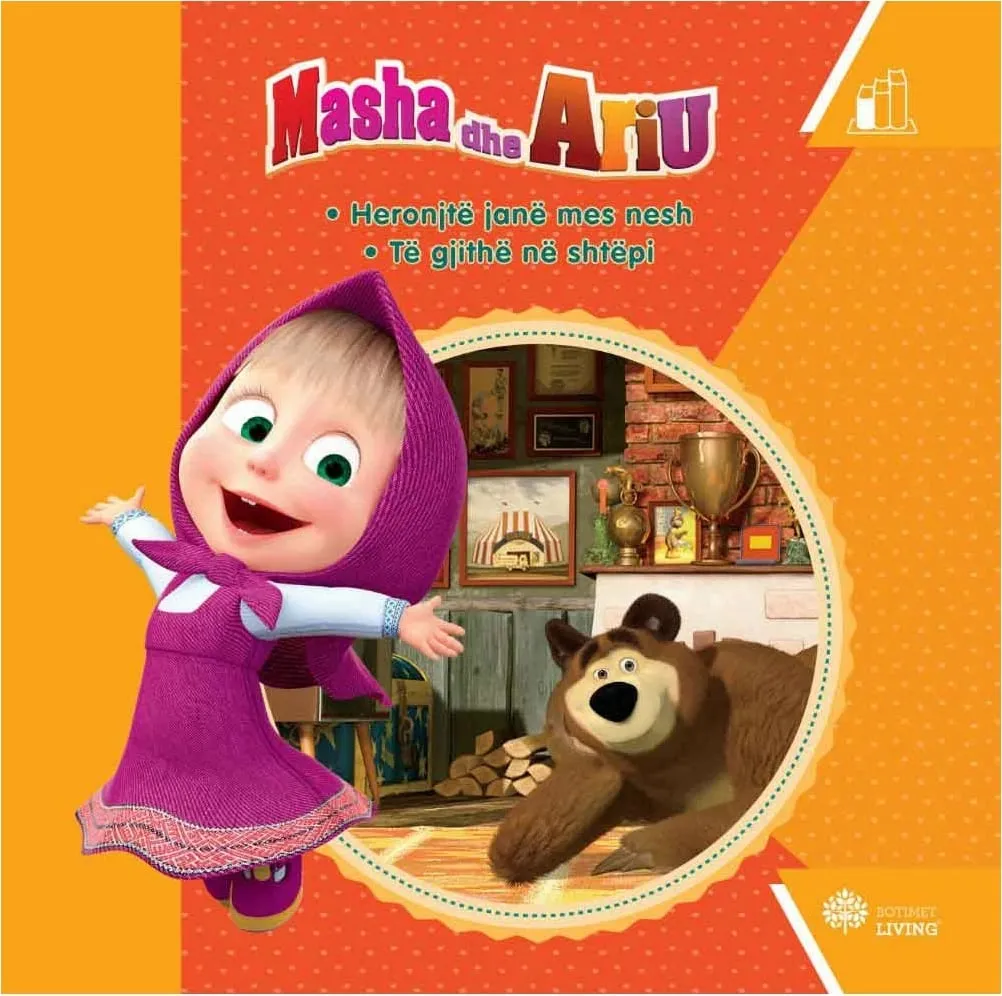 Masha Dhe Ariu: Heronjte Jane Mes Nesh/ Te Gjithe Ne Shtepi - Grup Autoresh - 1