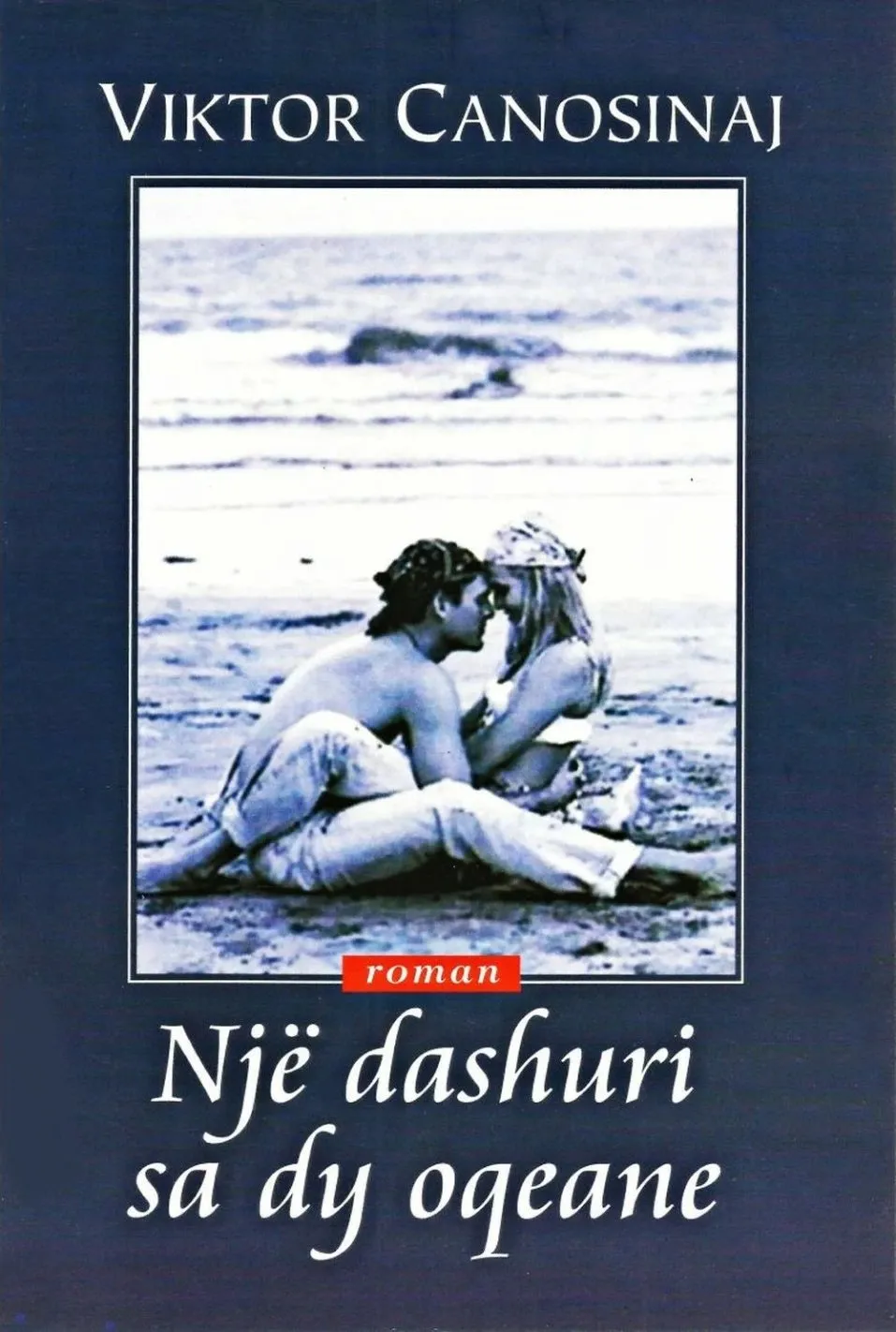 Nje Dashuri Sa Dy Oqeane - Viktor Canosinaj - 1