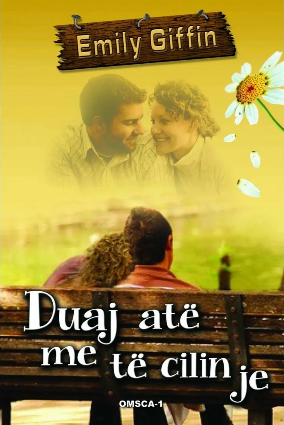 Duaj Ate Me Te Cilin Je - Emily Giffin - 1