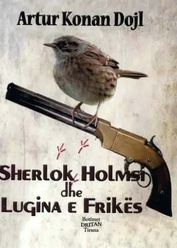 Sherlok Holmsi Dhe Lugina E Frikes - Arthur Conan Doyle