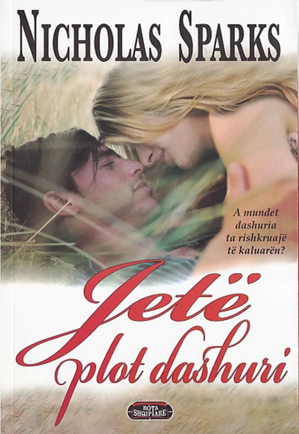 Jete Plot Dashuri - Nicholas Sparks - 1