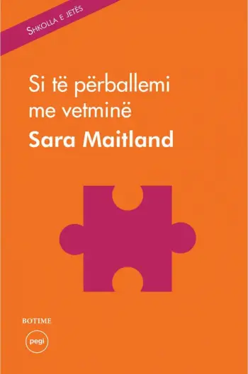 Si Te Perballemi Me Vetmine - Sara Maitland