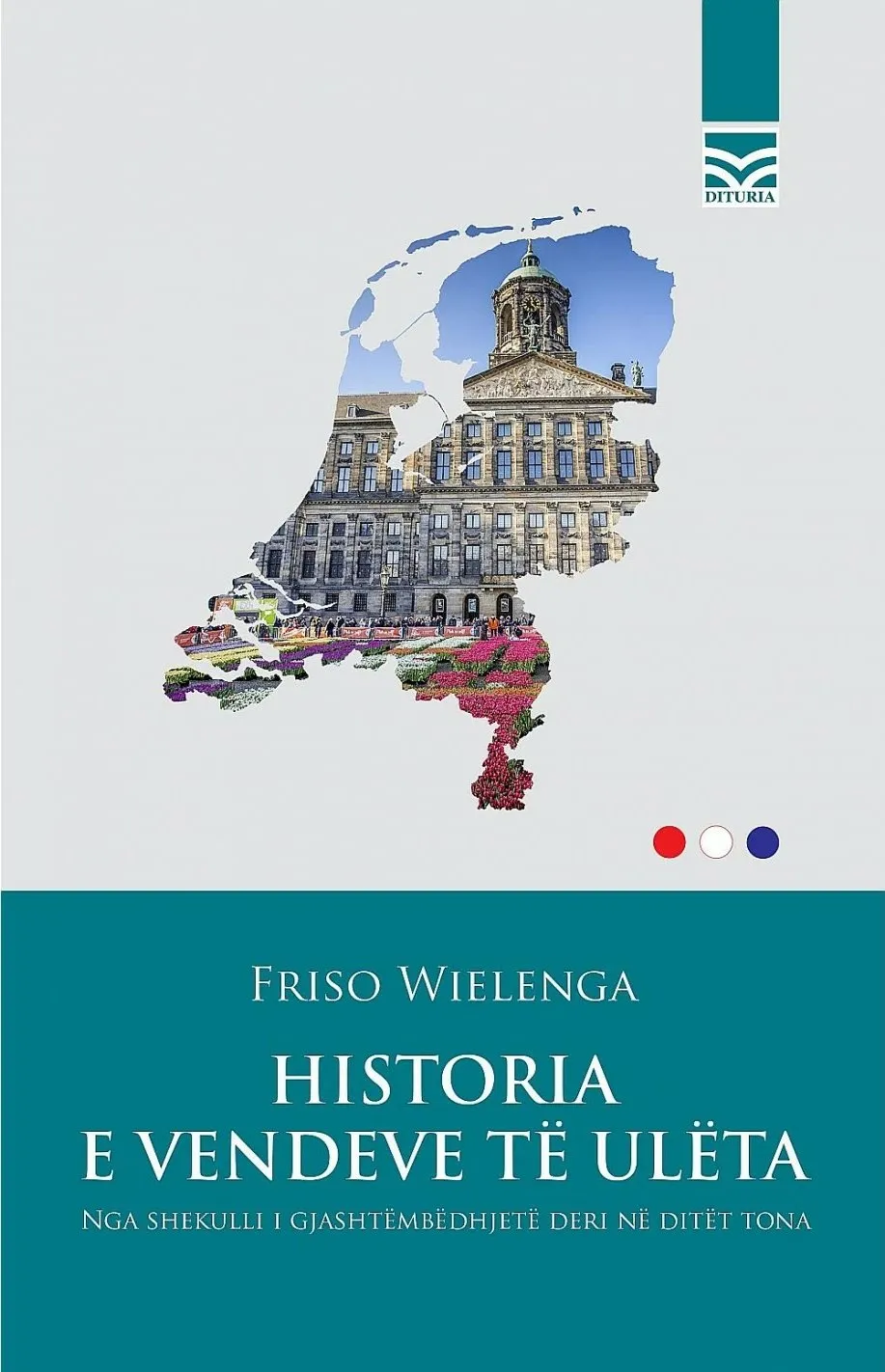 Historia E Vendeve Te Uleta - Friso Wielenga - 1