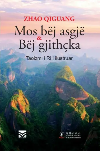 Mos Bej Asgje Dhe Bej Gjithcka - Zhao Qiguang