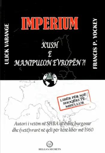 Imperium : Kush E Manipulon Evropen ?! - Francis Parker Yockey