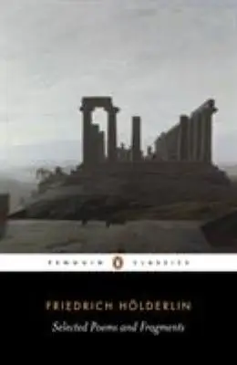Selected Poems & Fragments - Friedrich Holderlin