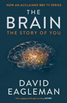 The Brain the Story of You - David Eagleman