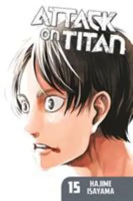 Attack on Titan Volume 15 - Hajime Isayama - 1